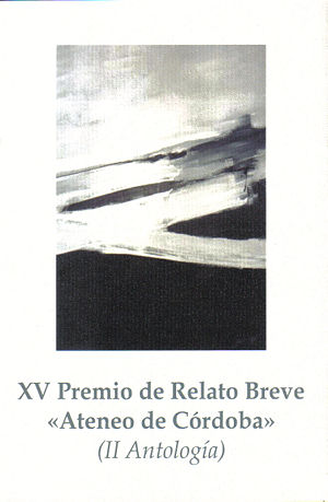 XV Premio de Relato Breve. (II Antología)